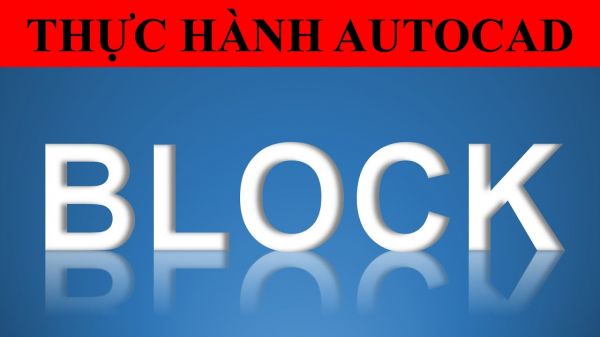 Hướng Dẫn Tạo Block Động Trong Autocad