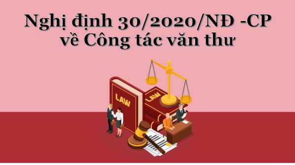 Nghị định 30/2020/NĐ-CP về Công tác văn thư