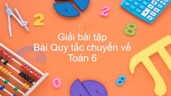 Giải Bai Tập Sgk Toan 6 Bai 9 Quy Tắc Chuyển Vế