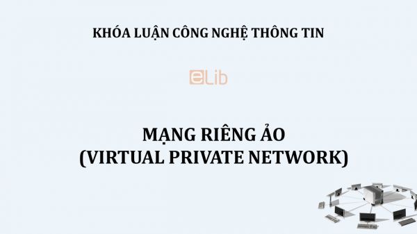Giải pháp mạng riêng ảo VPN  Virtual Private Network  Giải pháp của  chúng tôi