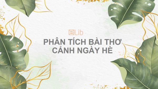 Phân Tích Bài Thơ Cảnh Ngày Hè Của Nguyễn Trãi