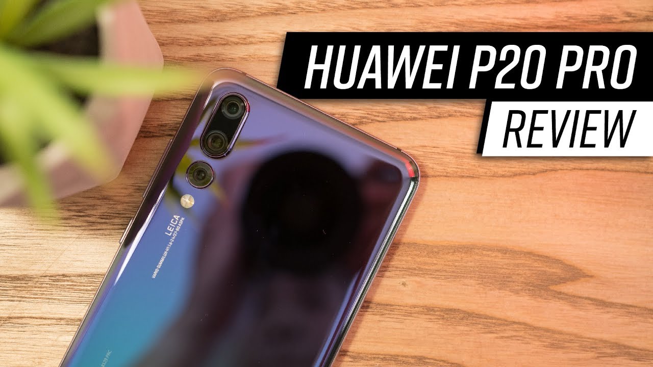 Huawei P20 Pro - Điện thoại đầu tiên có 3 camera phía sau