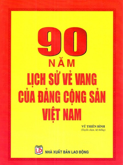 90 Năm Lịch Sử Vẻ Vang Của Đảng Cộng Sản Việt Nam